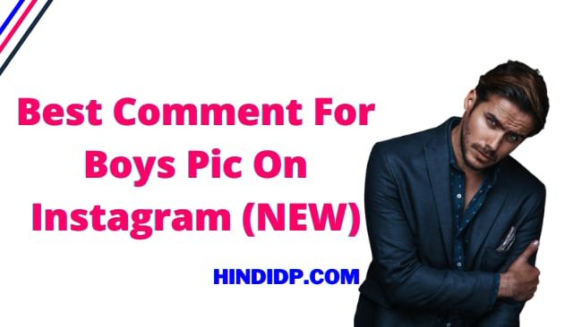 Best Comment For Boys Pic On Instagram (NEW)