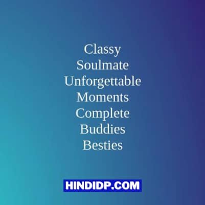 One Word Caption For Best Friend