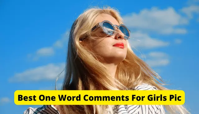 Best One Word Comments For Girls Pic