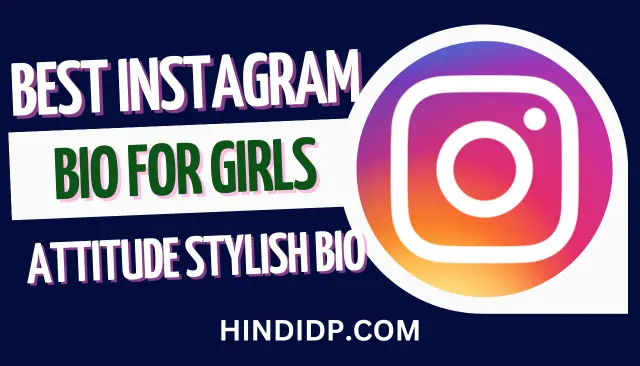 775+ Best Instagram Bio For Girls | Attitude Stylish Bio 2023