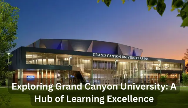 Exploring Grand Canyon University: A Hub of Learning Excellence