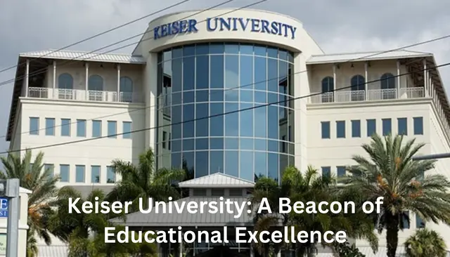 Keiser University: A Beacon of Educational Excellence